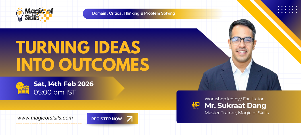 Turning Ideas into Outcomes